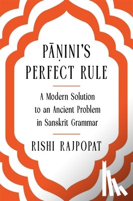 Rajpopat, Rishi - Panini's Perfect Rule