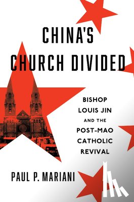 Mariani, Paul P. - China's Church Divided