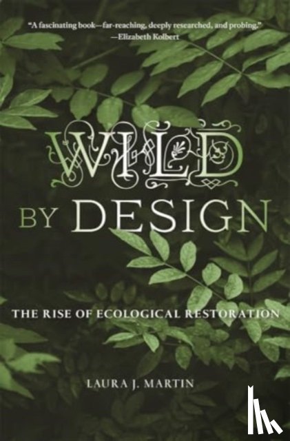 Martin, Laura J. - Wild by Design