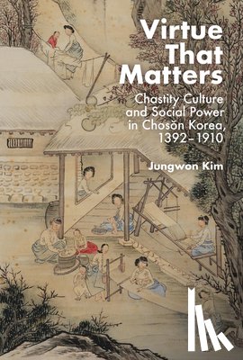 Kim, Jungwon - Virtue That Matters