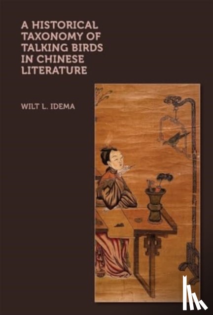 Idema, Wilt L. - A Historical Taxonomy of Talking Birds in Chinese Literature