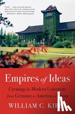 Kirby, William C. - Empires of Ideas