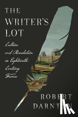 Darnton, Robert - The Writer's Lot