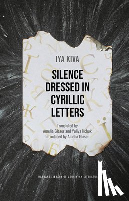 Kiva, Iya - Silence Dressed in Cyrillic Letters