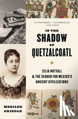 Grindle, Merilee - In the Shadow of Quetzalcoatl