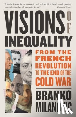 Milanovic, Branko - Visions of Inequality