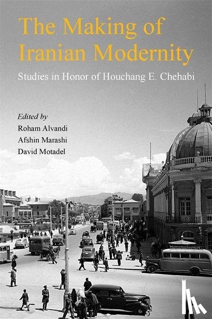  - The Making of Iranian Modernity