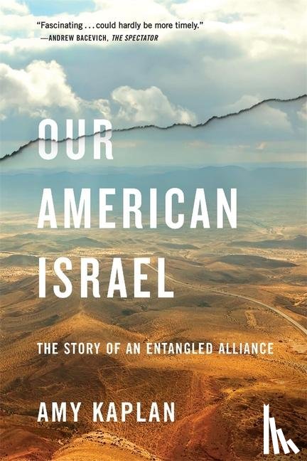 Kaplan, Amy - Our American Israel