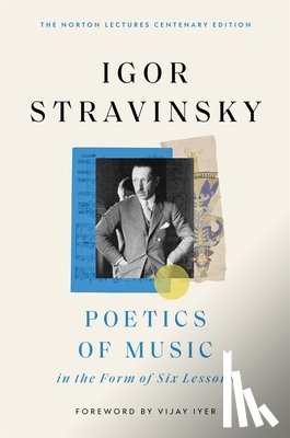 Stravinsky, Igor - Poetics of Music in the Form of Six Lessons