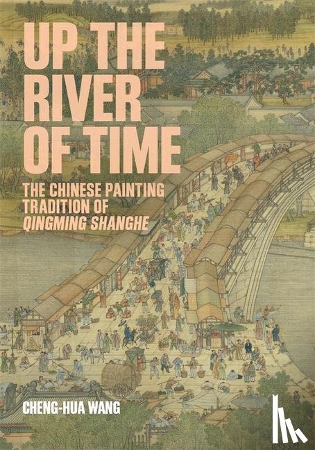 Wang, Cheng-hua - Up the River of Time