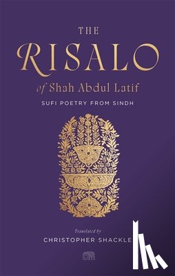 Latif, Shah Abdul - The Risalo of Shah Abdul Latif