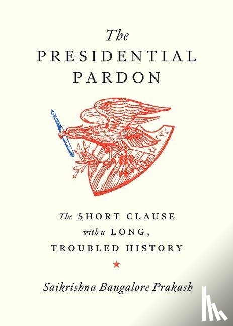 Prakash, Saikrishna Bangalore - The Presidential Pardon