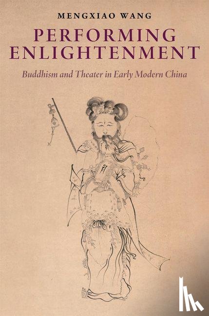Wang, Mengxiao - Performing Enlightenment