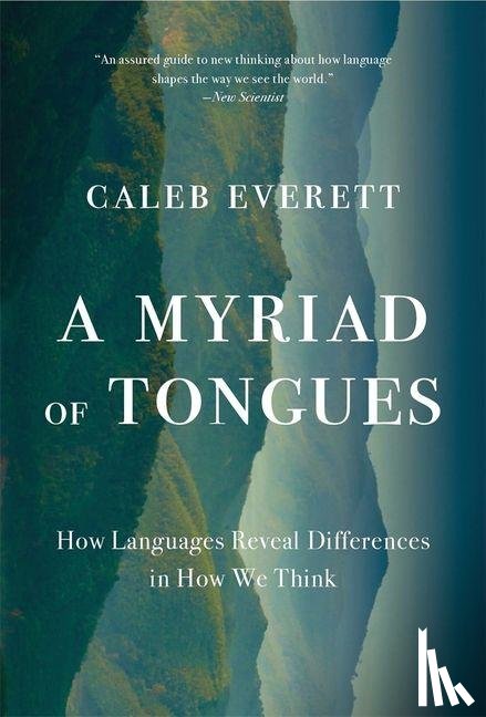 Everett, Caleb - A Myriad of Tongues