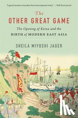 Jager, Sheila Miyoshi - The Other Great Game