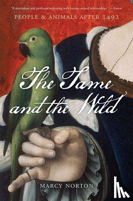 Norton, Marcy - The Tame and the Wild