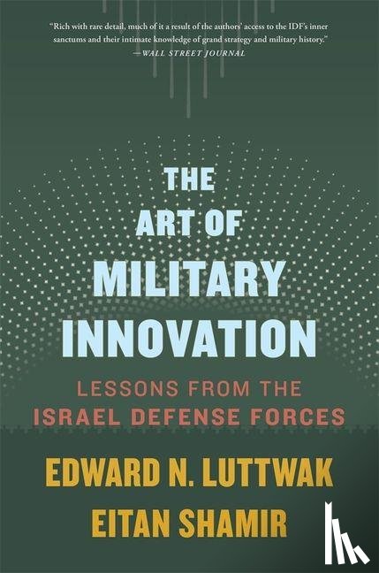 Luttwak, Edward N., Shamir, Eitan - The Art of Military Innovation