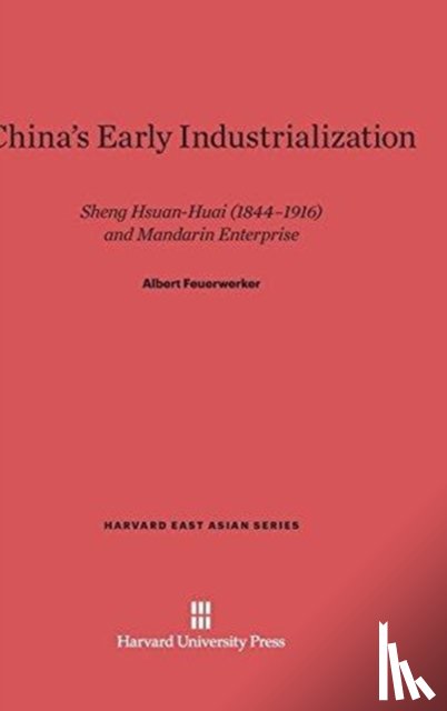 Feuerwerker, Albert - China's Early Industrialization