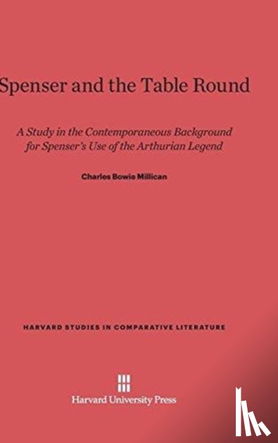 Millican, Charles Bowie - Spenser and the Table Round