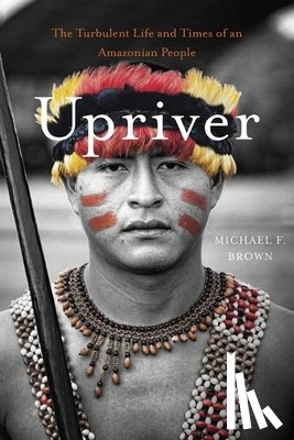 Brown, Michael F. - Upriver