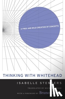 Stengers, Isabelle - Thinking with Whitehead