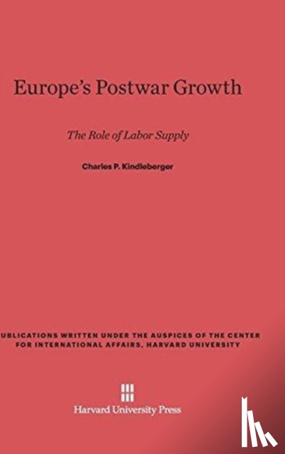 Kindleberger, Charles P (Massachusetts Institute of Technology (Emeritus)) - Europe's Postwar Growth