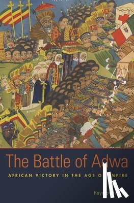 Jonas, Raymond - The Battle of Adwa