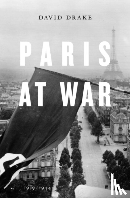 Drake, David - Paris at War
