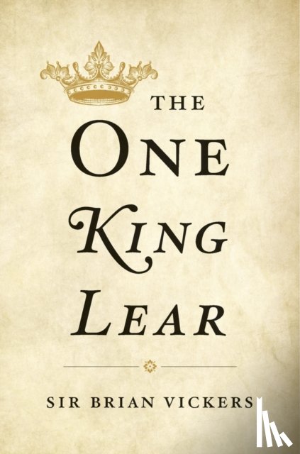 Vickers, Brian - The One King Lear