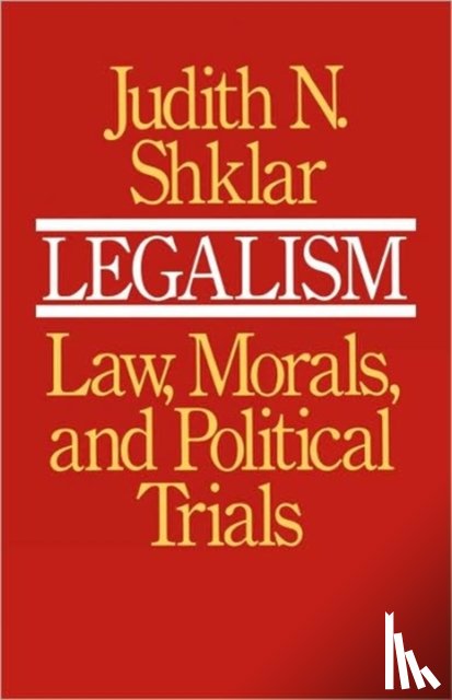 Shklar, Judith N. - Legalism