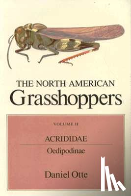 Otte, Daniel - The North American Grasshoppers