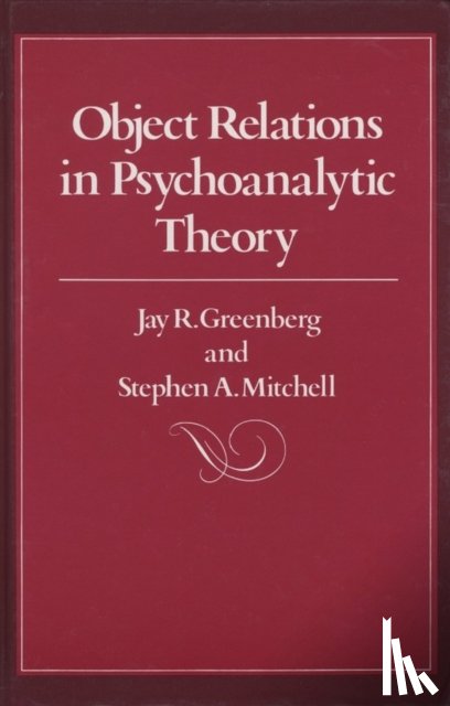 Greenberg, Jay R., Mitchell, Stephen A. - Object Relations in Psychoanalytic Theory