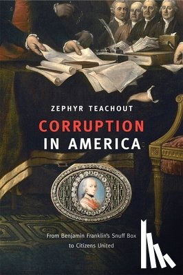 Teachout, Zephyr - Corruption in America