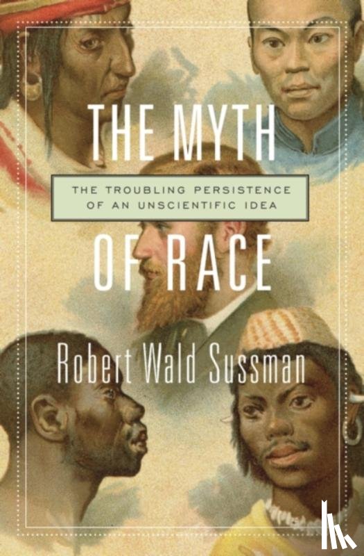 Sussman, Robert Wald - The Myth of Race