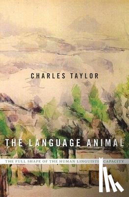 Taylor, Charles - The Language Animal