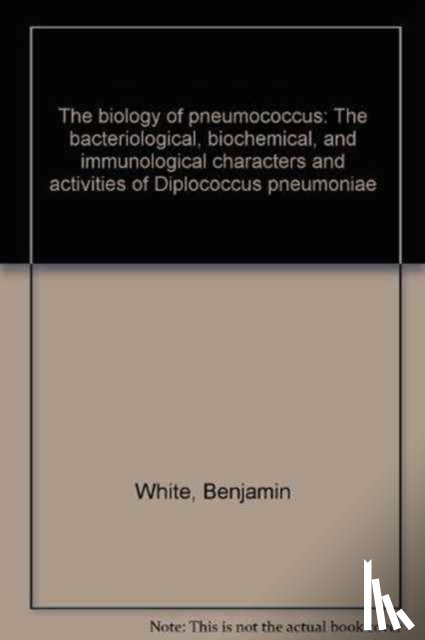 Heffron, Roderick, White, Benjamin - Pneumonia by R. Heffron, Introduction by Maxwell Finland. The Biology of Pneumococcus by B. White, New Foreword by Robert Austin
