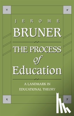 Bruner, Jerome - The Process of Education