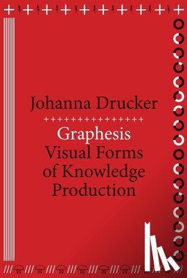 Drucker, Johanna - Graphesis