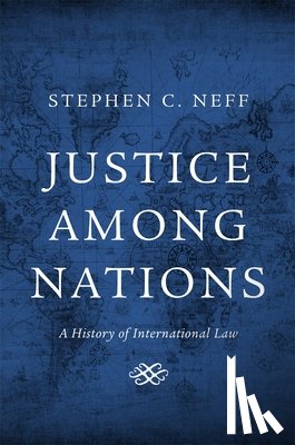 Neff, Stephen C. - Justice among Nations