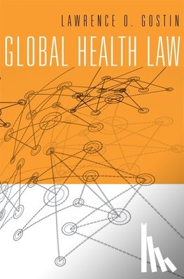 Gostin, Lawrence O. - Global Health Law