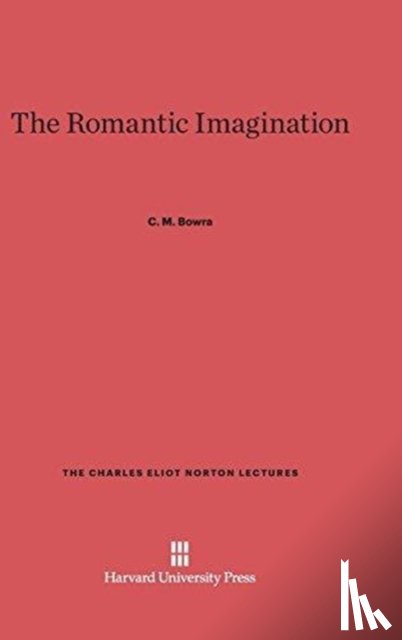 Bowra, C M - The Romantic Imagination