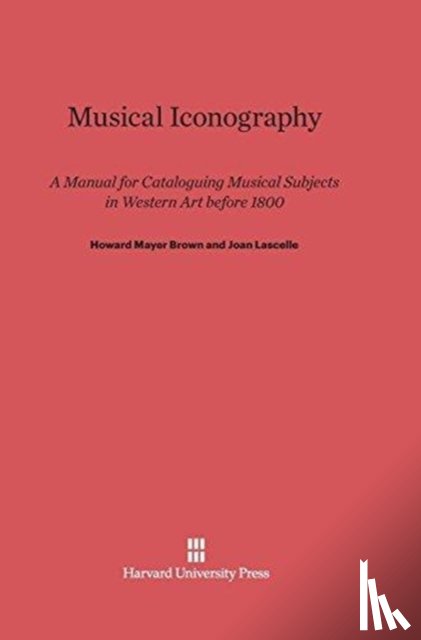 Brown, Howard Mayer (Deceased, Lascelle, Joan - Musical Iconography