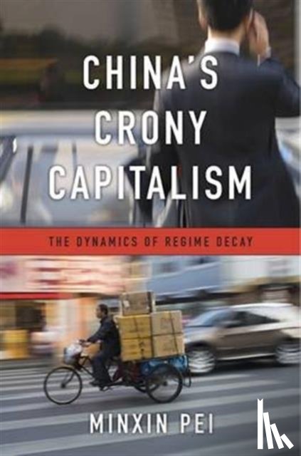Pei, Minxin - China’s Crony Capitalism