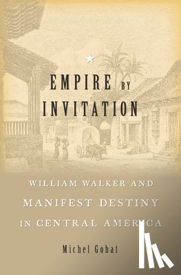 Gobat, Michel - Empire by Invitation