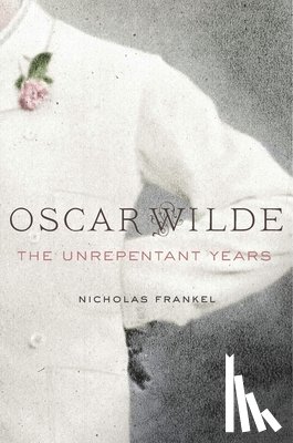 Frankel, Nicholas - Oscar Wilde