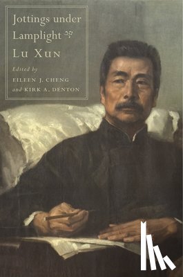 Lu, Xun - Jottings under Lamplight