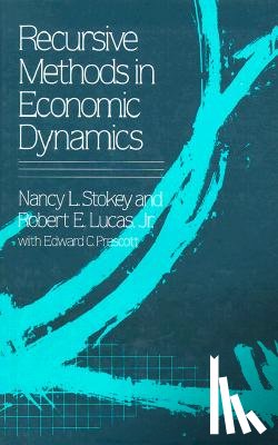 Stokey, Nancy L., Lucas, Robert E. - Recursive Methods in Economic Dynamics
