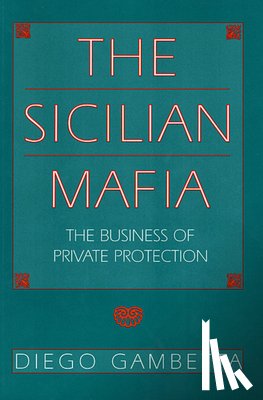 Gambetta, Diego - The Sicilian Mafia
