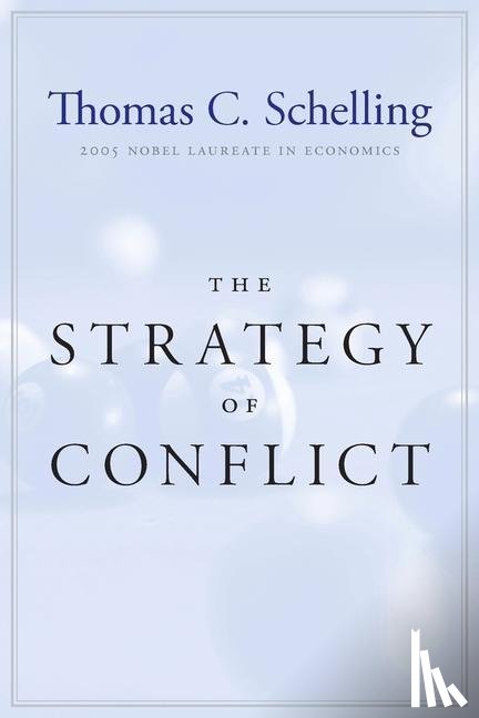 Schelling, Thomas C. - The Strategy of Conflict