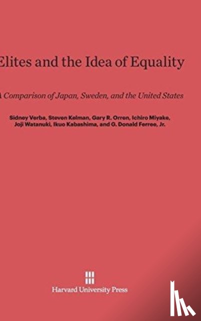 Verba, Sidney, Kelman, Steven, Orren, Gary R, Miyake, Ichiro - Elites and the Idea of Equality